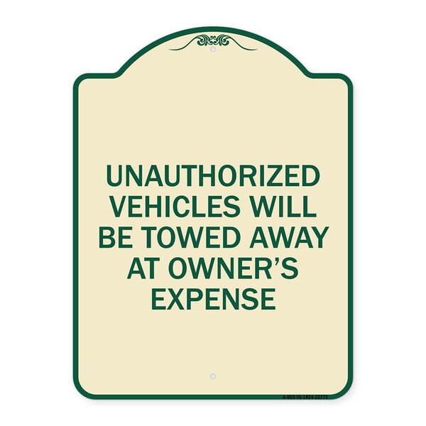 Unauthorized Vehicles Towed Away Owners Expense Heavy-Gauge Alum Sign, 18" L, 24" H, TG-1824-22773